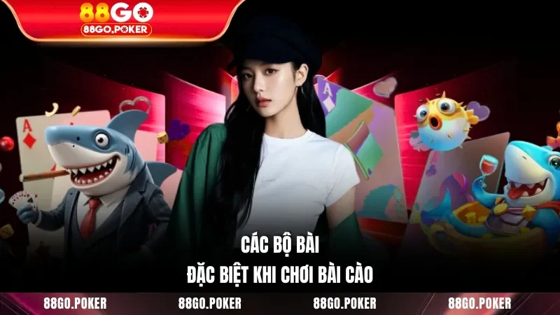 Các bộ bài đặc biệt khi chơi bài Cào