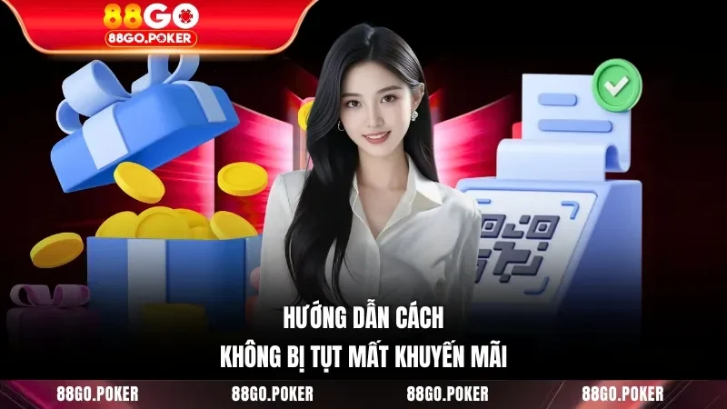 Hướng dẫn cách không bị tụt mất khuyến mãi