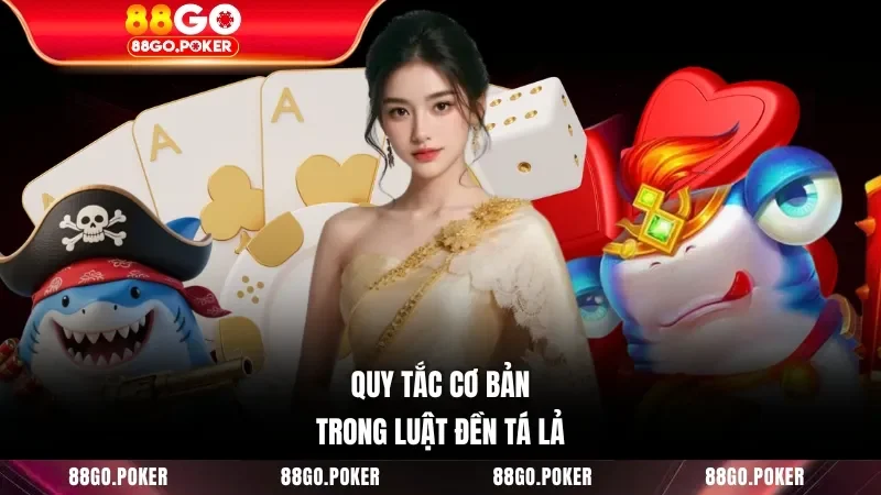 Quy tắc cơ bản trong luật đền Tá Lả