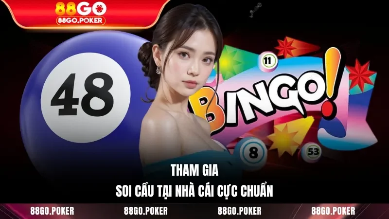 Tham gia soi cầu tại nhà cái cực chuẩn