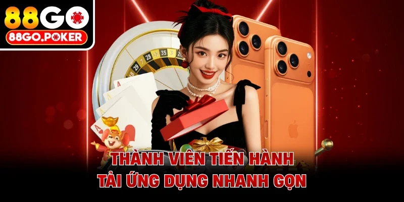 Thành viên tiến hành tải ứng dụng nhanh gọn
